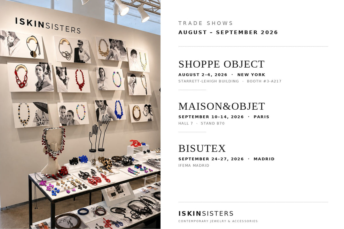 The Iskin Sisters booth, with the dates of Shoppe Object, Maison&Objet and Bisutex, August–September 2026